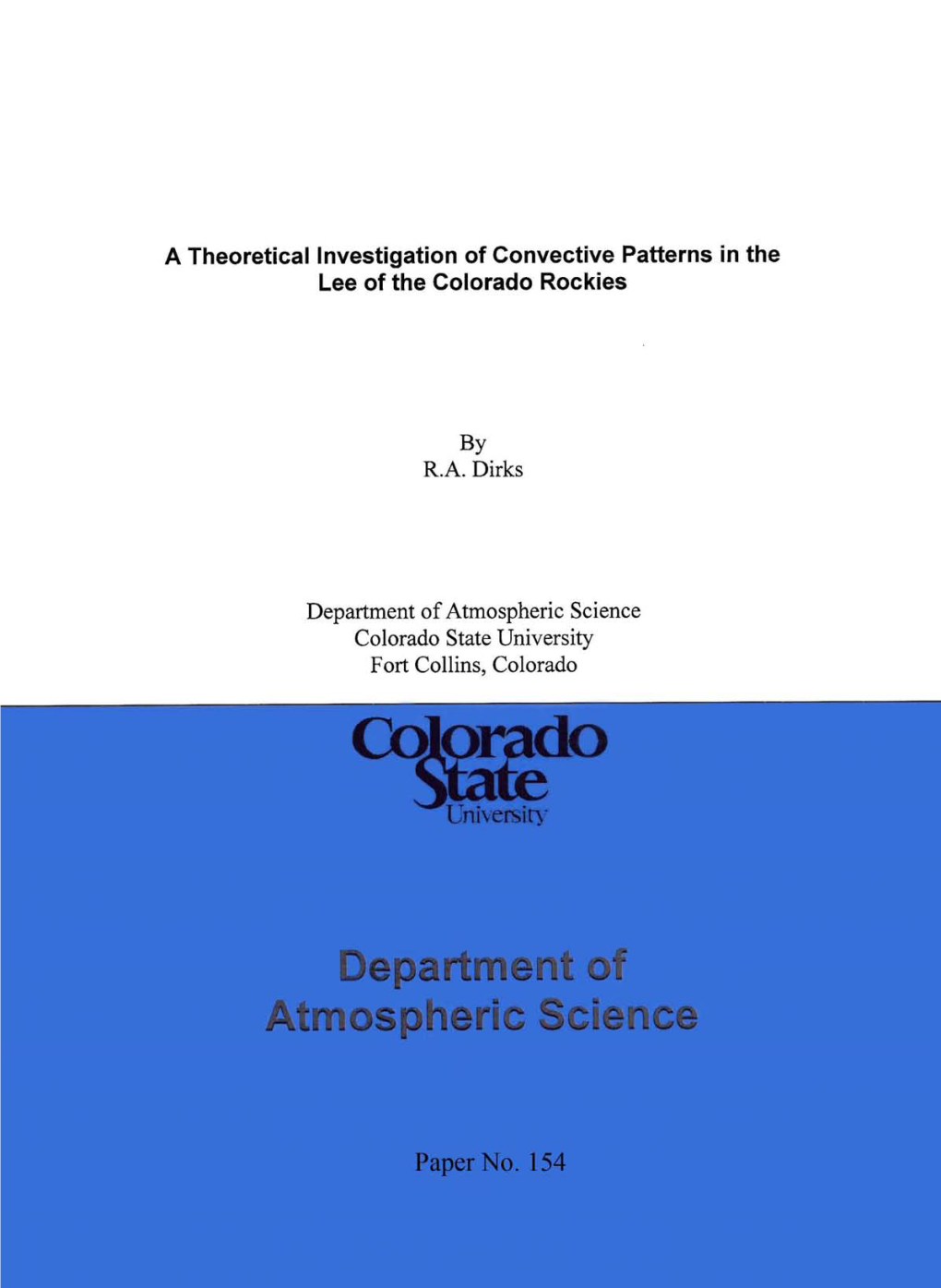 A Theoretical Investigation of Convective Patterns in the Lee of the Colorado Rockies