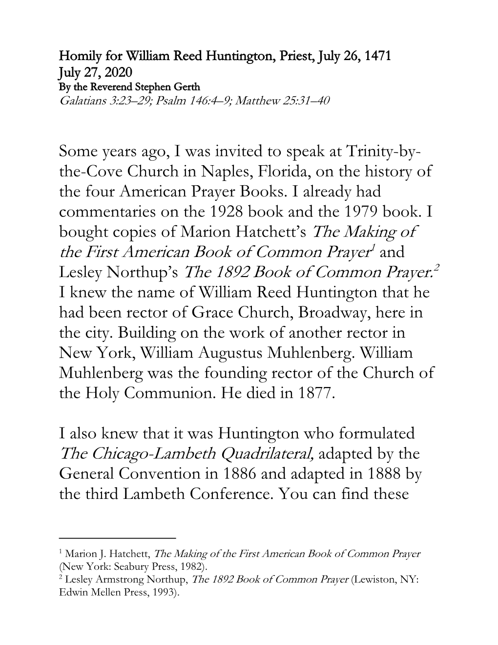 The First American Book of Common Prayer1 and Lesley Northup's the 1892 Book of Common Prayer.2 the Chicago-Lambeth Quadrilate