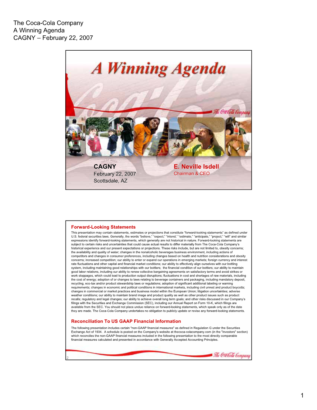 The Coca-Cola Company a Winning Agenda CAGNY – February 22, 2007