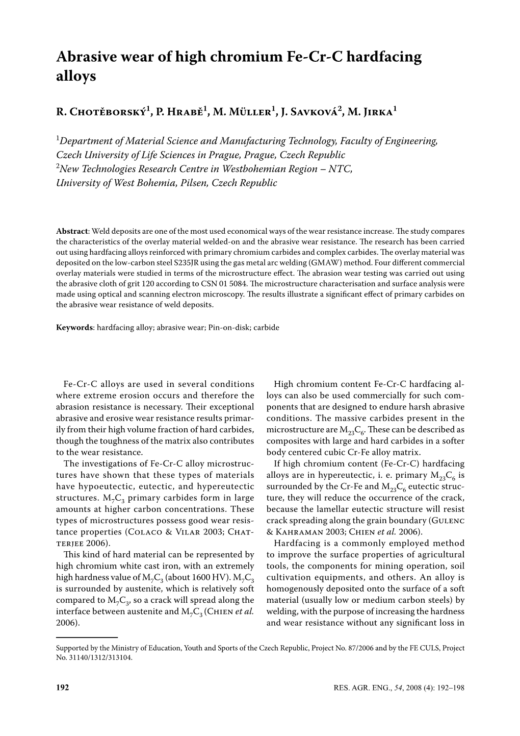 Abrasive Wear of High Chromium Fe-Cr-C Hardfacing Alloys