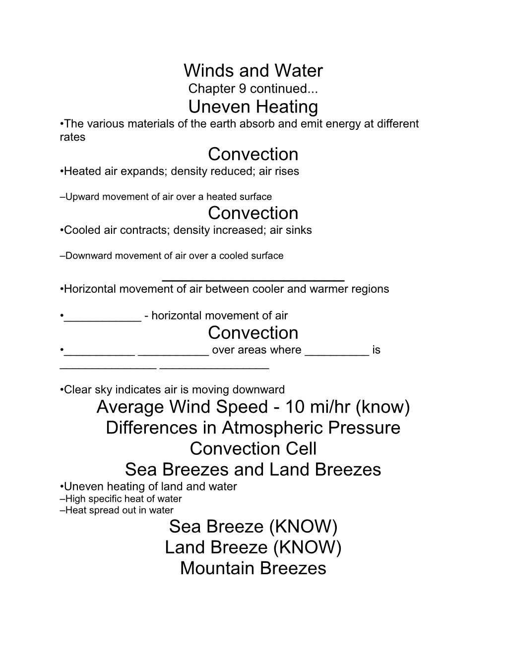 Winds and Water Uneven Heating Convection