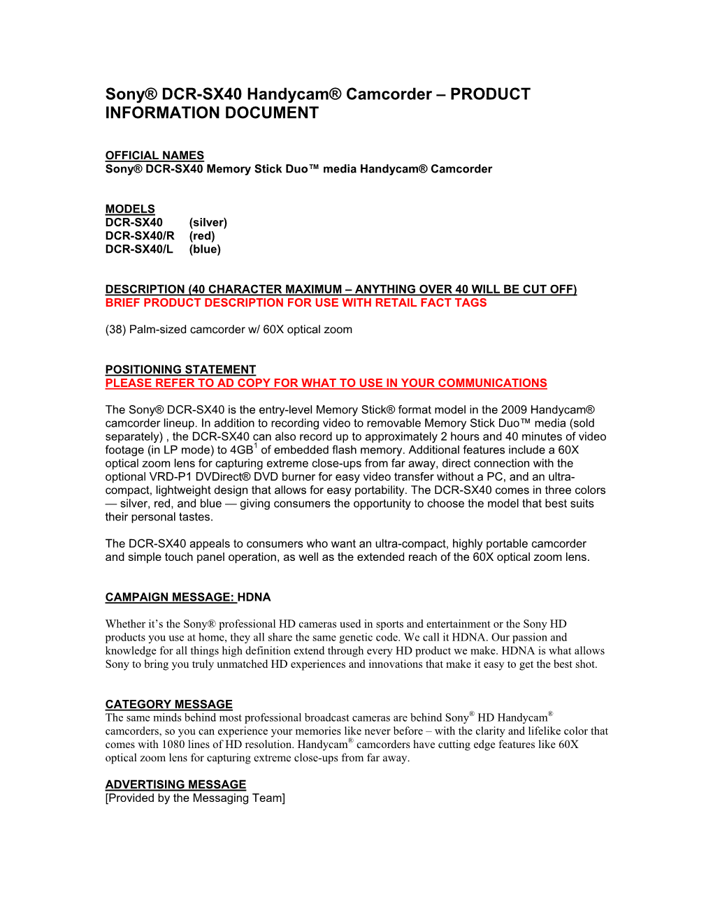 Sony® DCR-SX40 Handycam® Camcorder – PRODUCT INFORMATION DOCUMENT