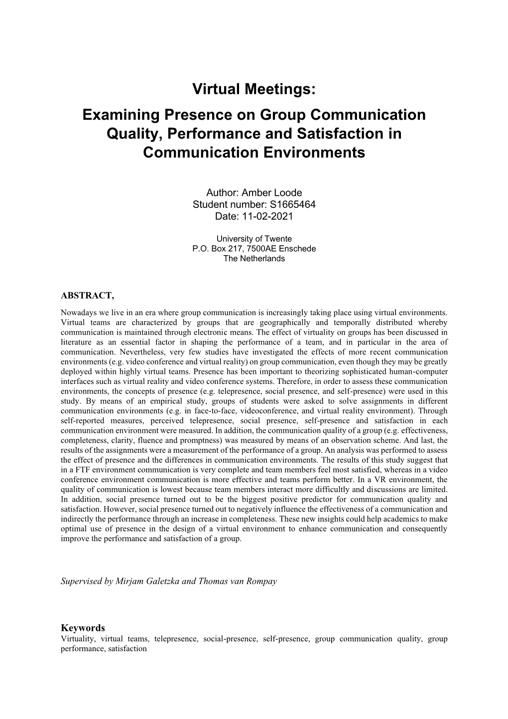Virtual Meetings: Examining Presence on Group Communication Quality, Performance and Satisfaction in Communication Environments