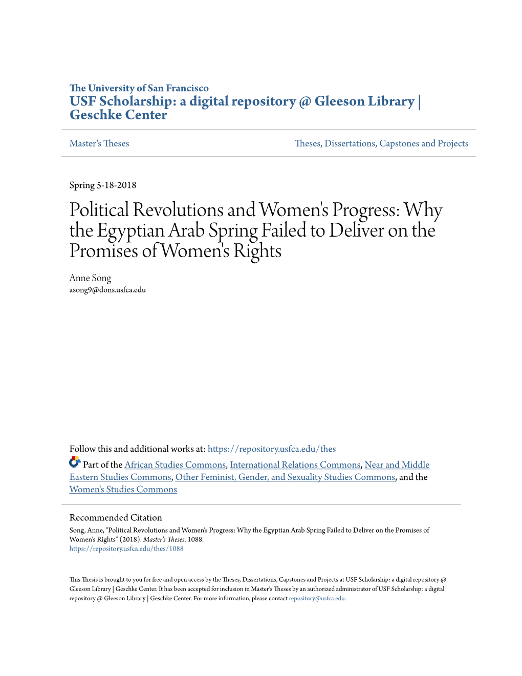 Political Revolutions and Women's Progress: Why the Egyptian Arab Spring Failed to Deliver on the Promises of Women's Rights Anne Song Asong9@Dons.Usfca.Edu