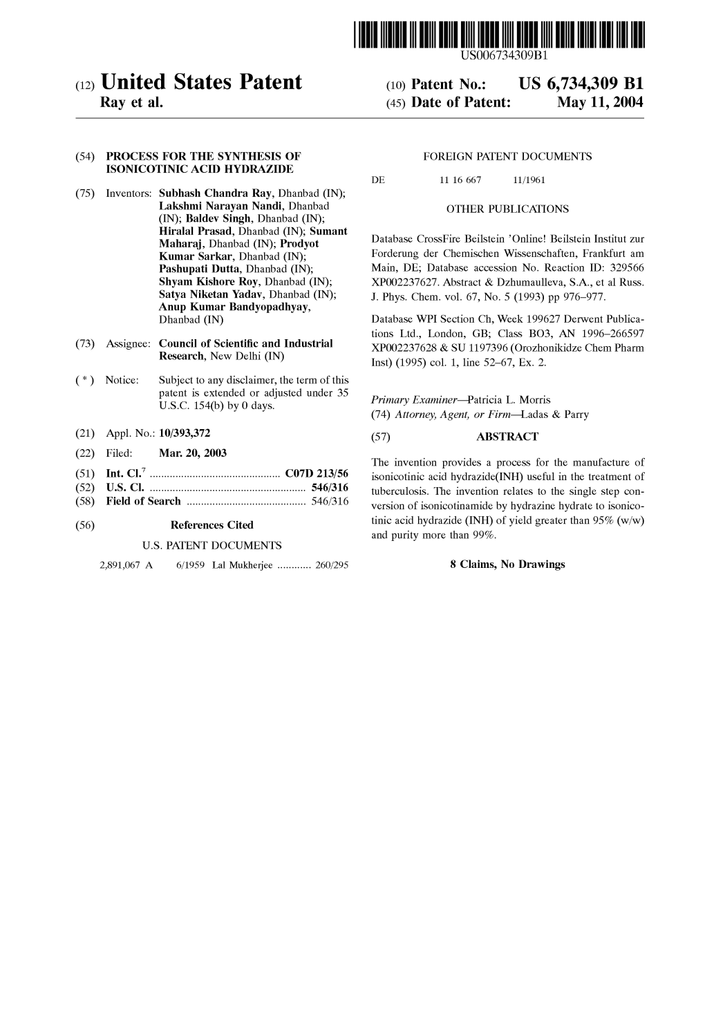 (12) United States Patent (10) Patent No.: US 6,734,309 B1 Ray Et Al