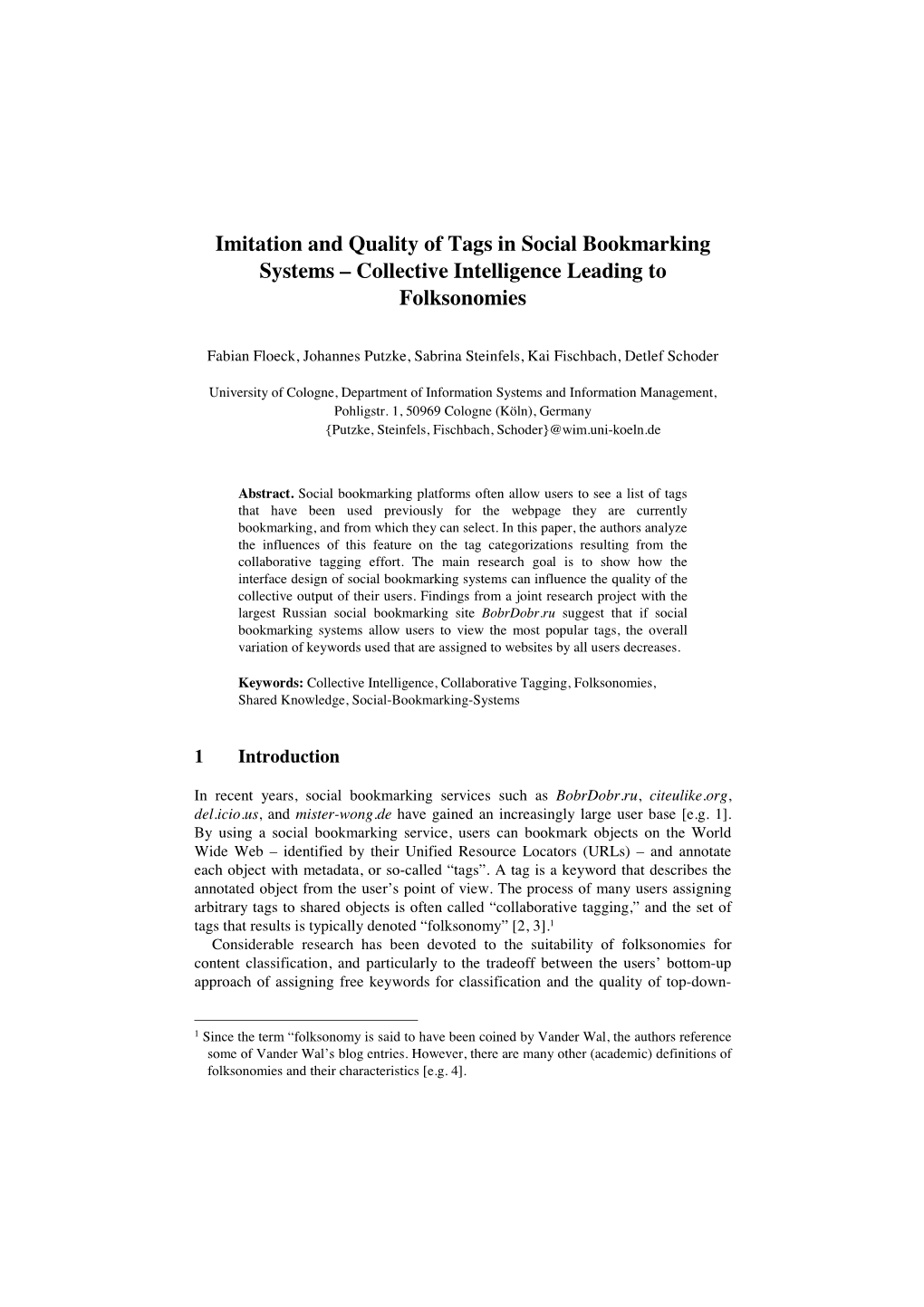 Imitation and Quality of Tags in Social Bookmarking Systems – Collective Intelligence Leading to Folksonomies