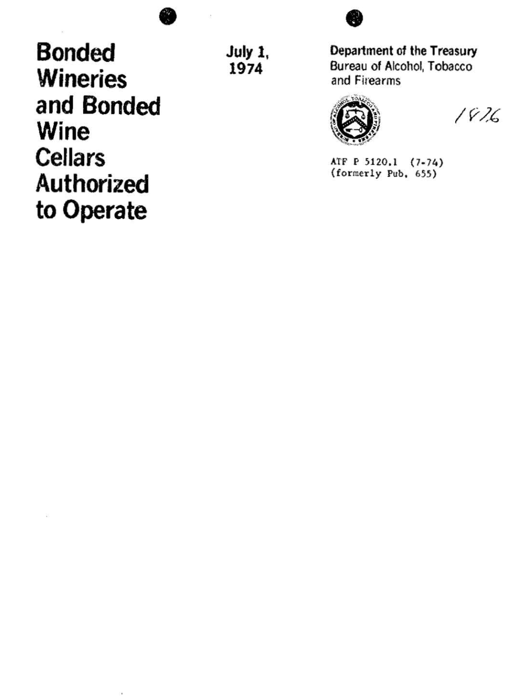 Bonded Wineries and Bonded Wine Cellars Authorized to Operate July 1