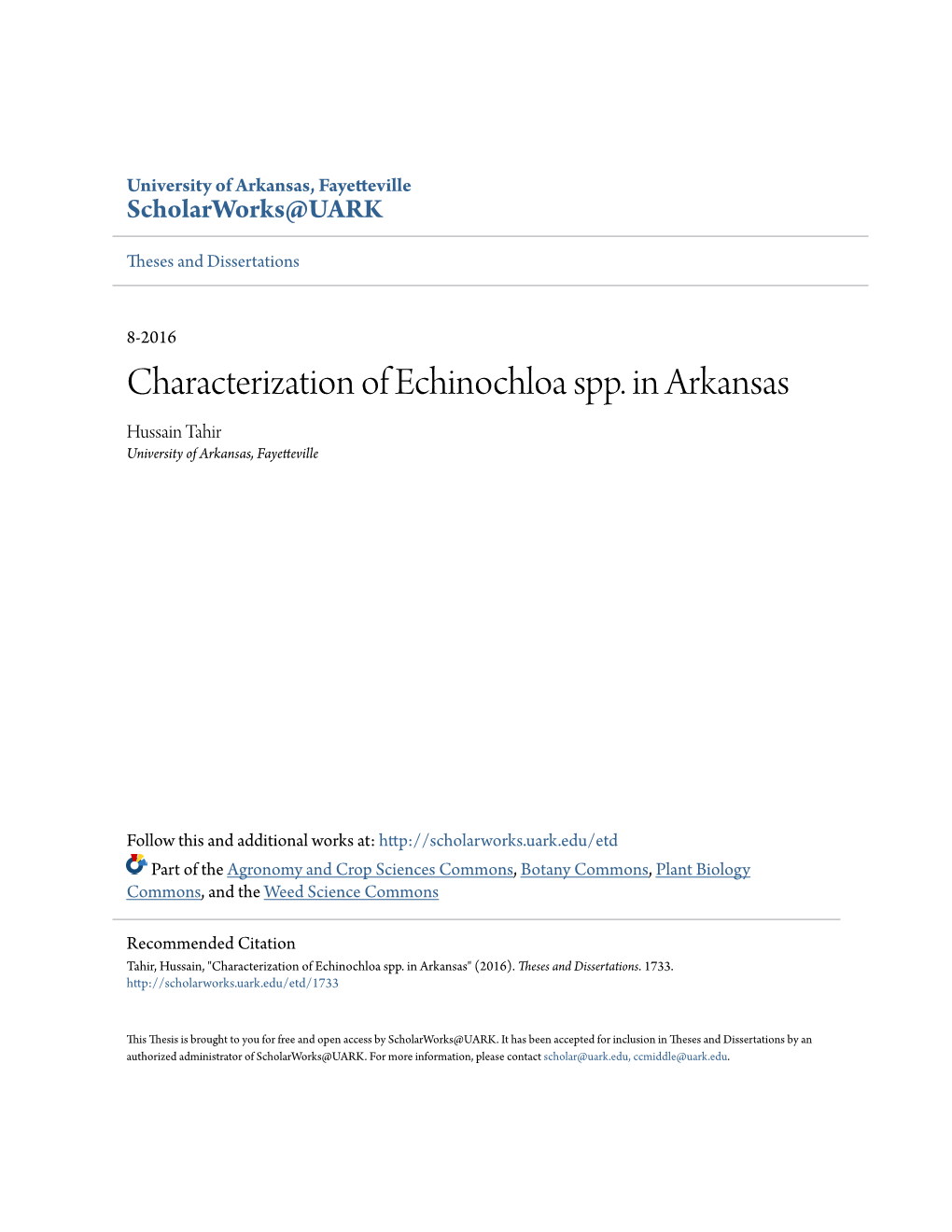 Characterization of Echinochloa Spp. in Arkansas Hussain Tahir University of Arkansas, Fayetteville