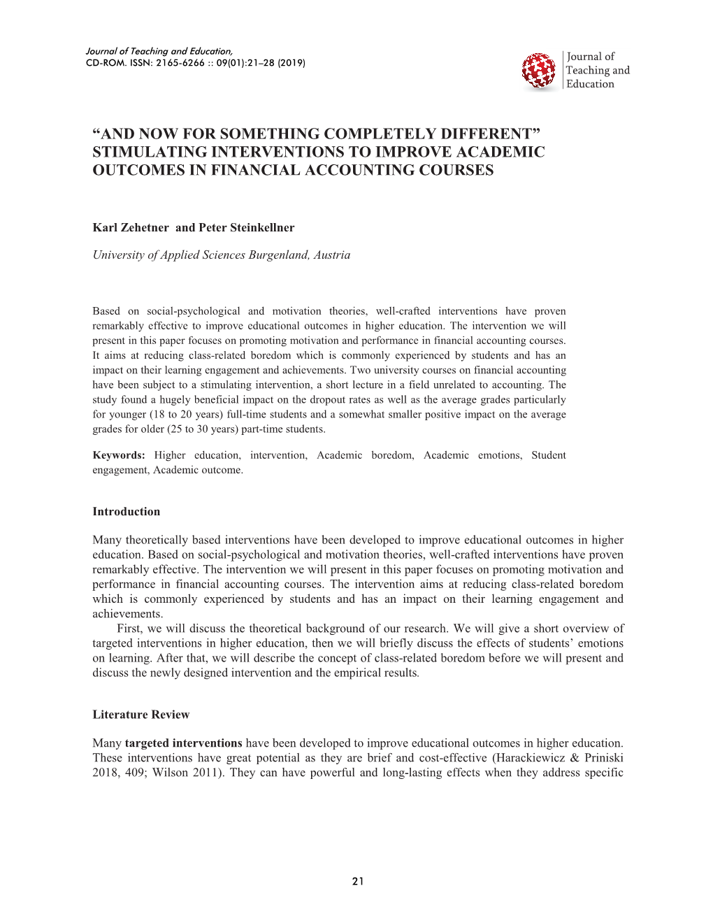 “And Now for Something Completely Different ” Stimulating Interventions to Improve Academic Outcomes in Financial Accounting Courses