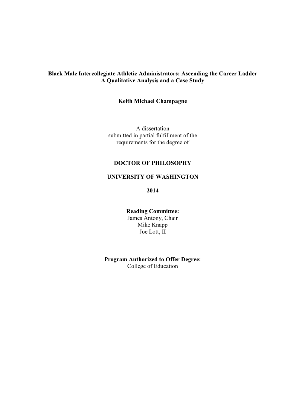 Black Male Intercollegiate Athletic Administrators: Ascending the Career Ladder a Qualitative Analysis and a Case Study