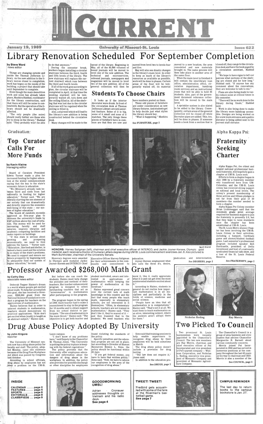 January 19, 1989 Issue 622 Library Renovation Scheduled for September Completion Iby Steve Ward to Do That Anymore." Layout of the Library