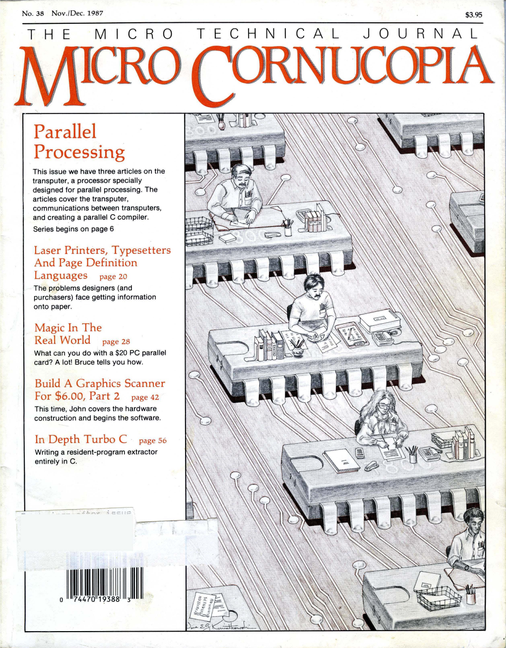 Parallel Processing This Issue We Have Three Articles on the Transputer, a Processor Specially Designed for Parallel Processing