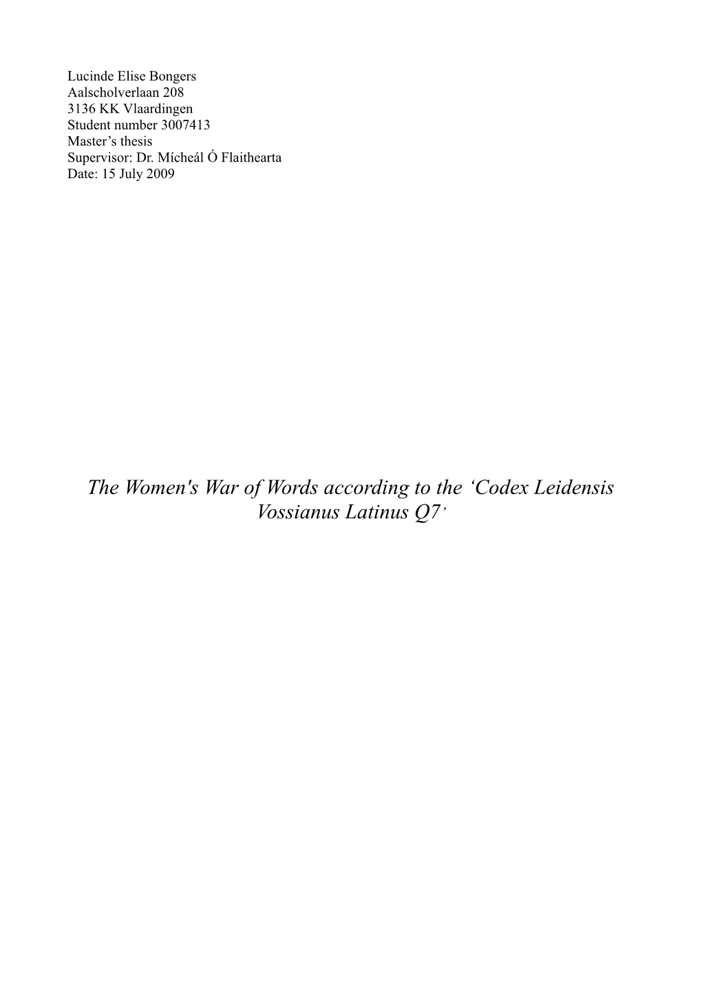 Codex Leidensis Vossianus Latinus Q7’ Table of Contents Abbreviations