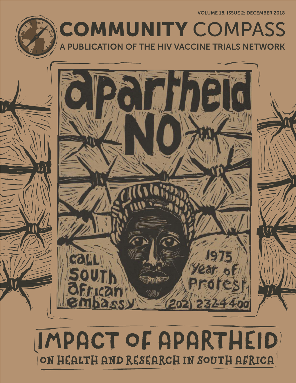 IMPACT of APARTHEID on HEALTH and RESEARCH in SOUTH AFRICA Welcome to the Newest Edition Letterof the HIV Vaccine Trials Network (HVTN) Community Compass