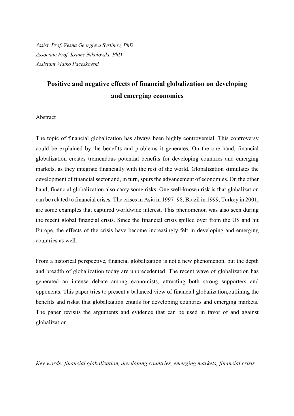 Positive and Negative Effects of Financial Globalization on Developing and Emerging Economies