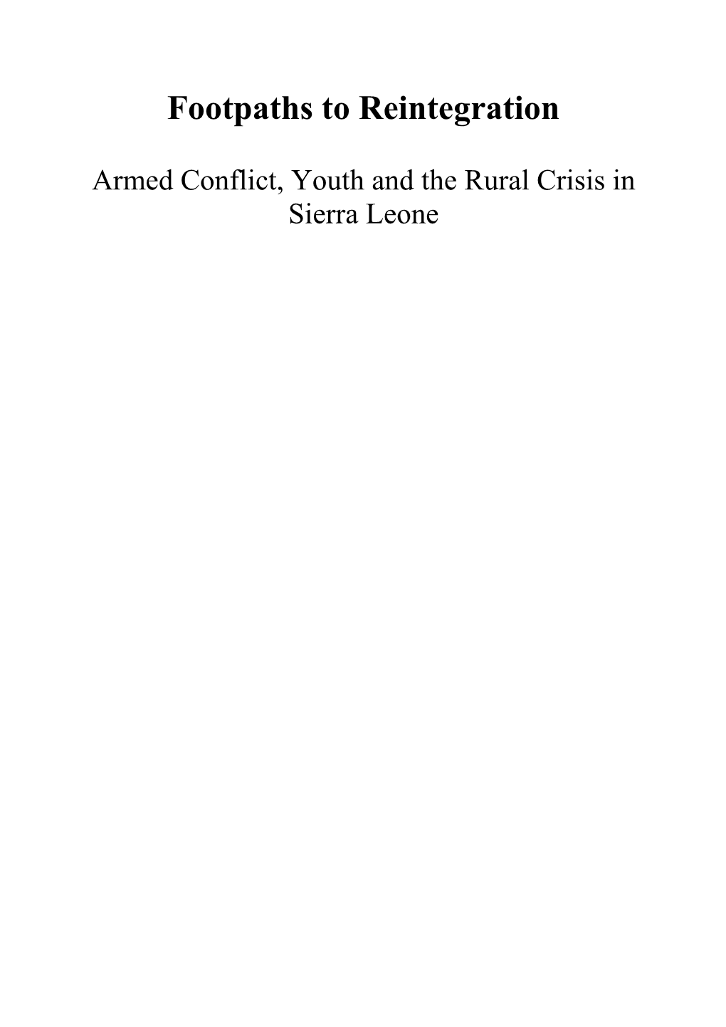 Armed Conflict, Youth and the Rural Crisis in Sierra Leone