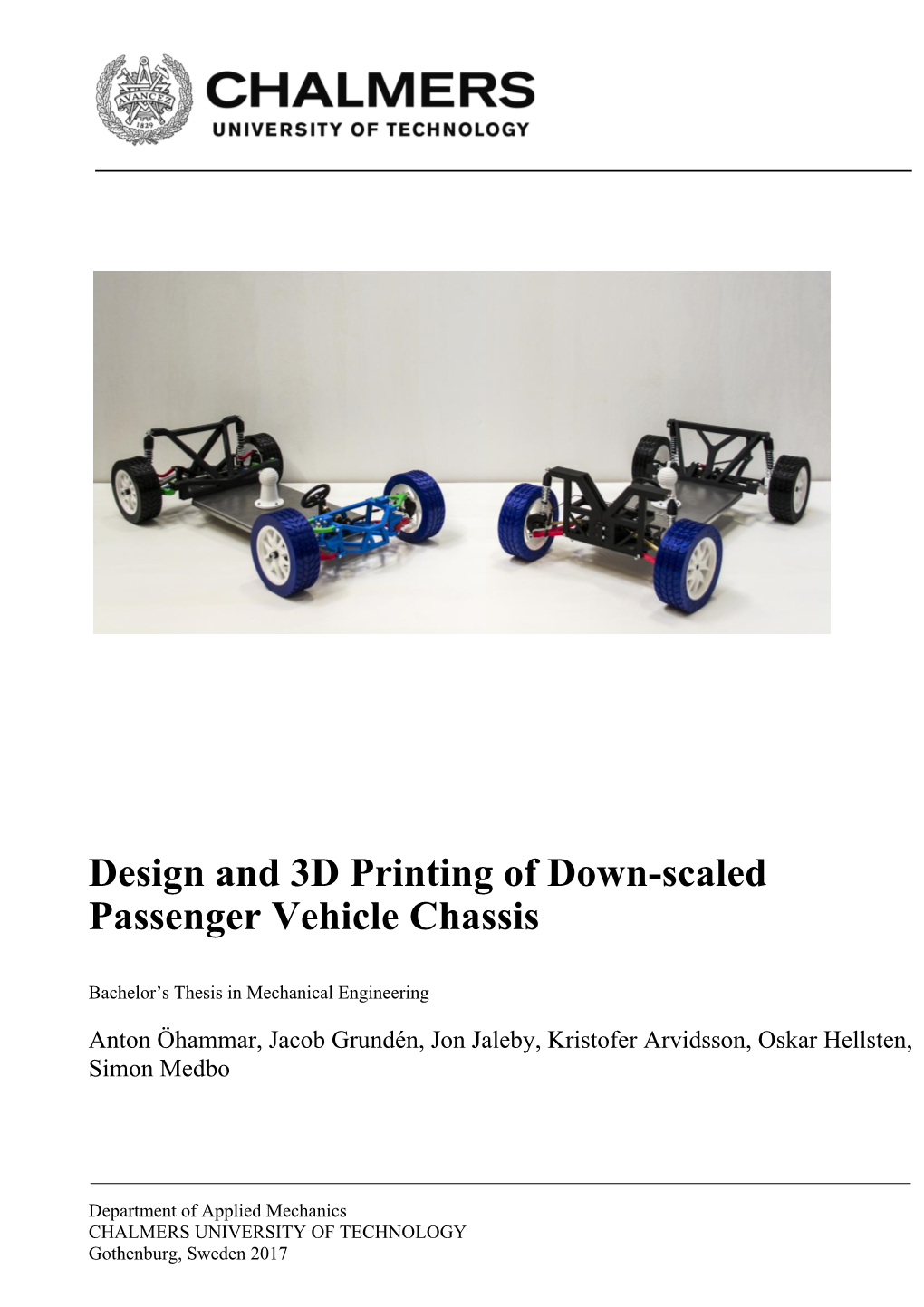 Design and 3D Printing of Down-Scaled Passenger Vehicle Chassis