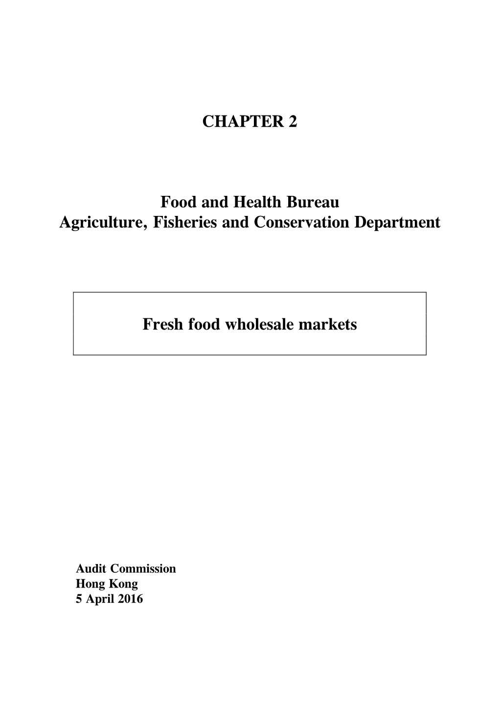 CHAPTER 2 Food and Health Bureau Agriculture, Fisheries And