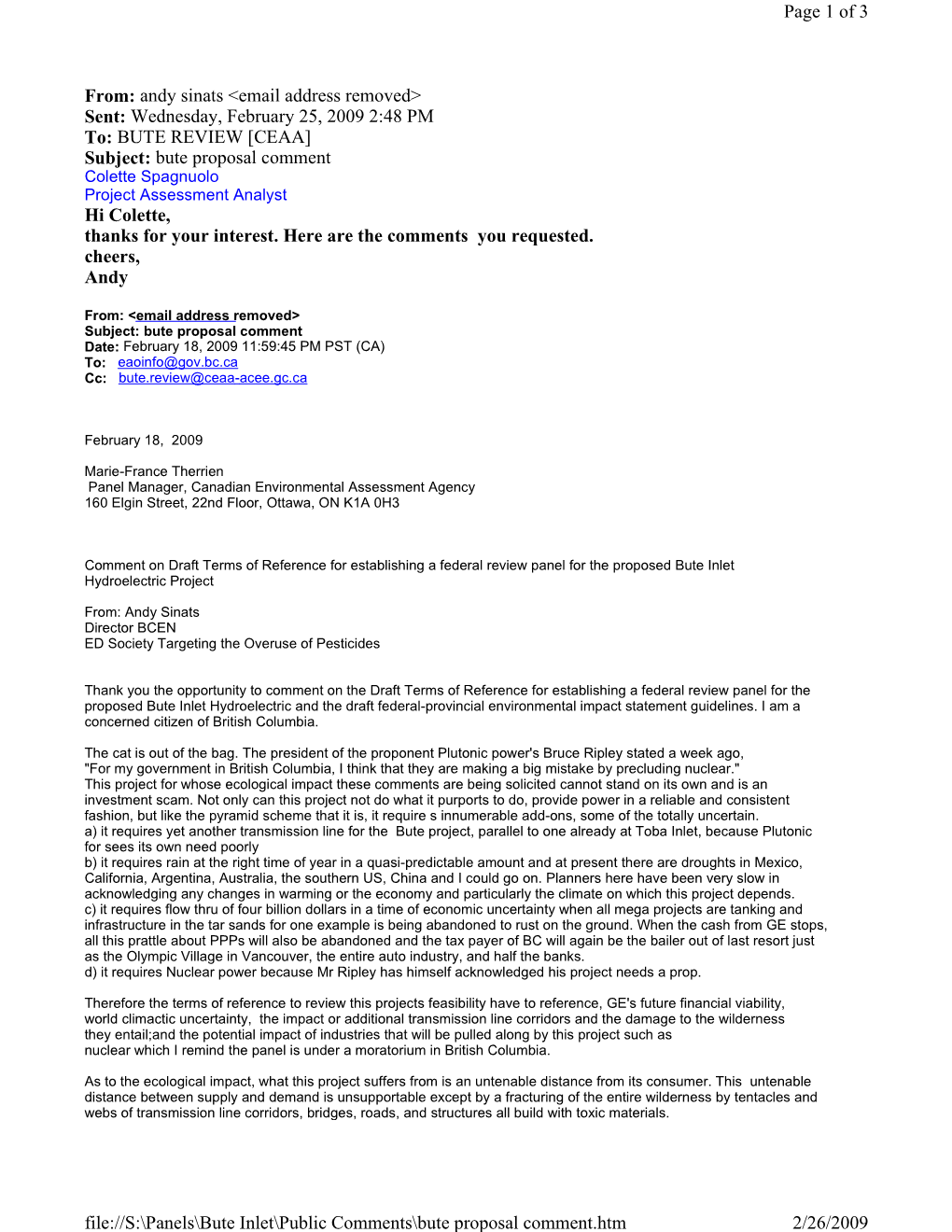 BUTE REVIEW [CEAA] Subject: Bute Proposal Comment Colette Spagnuolo Project Assessment Analyst Hi Colette, Thanks for Your Interest