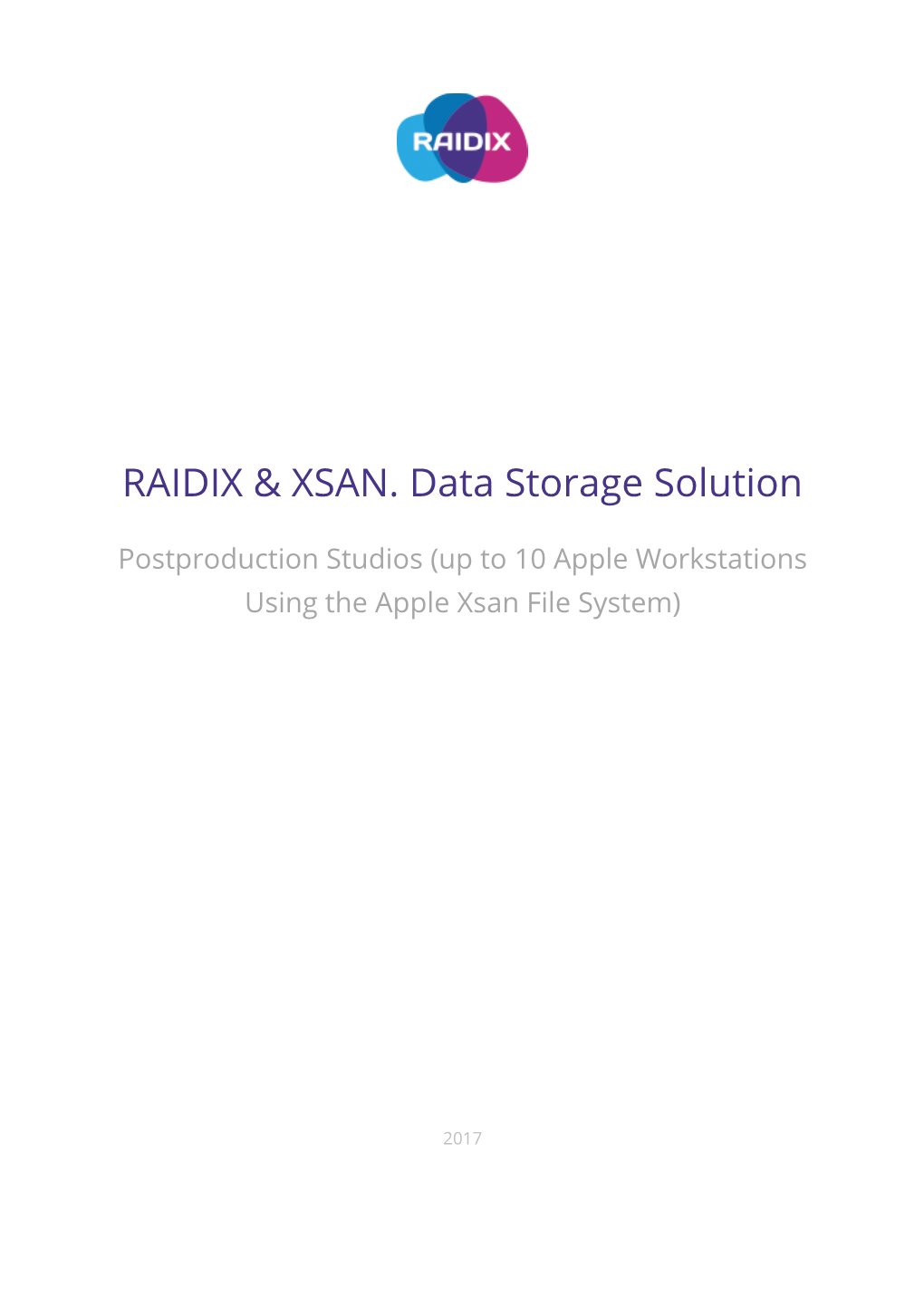 RAIDIX & XSAN. Data Storage Solution
