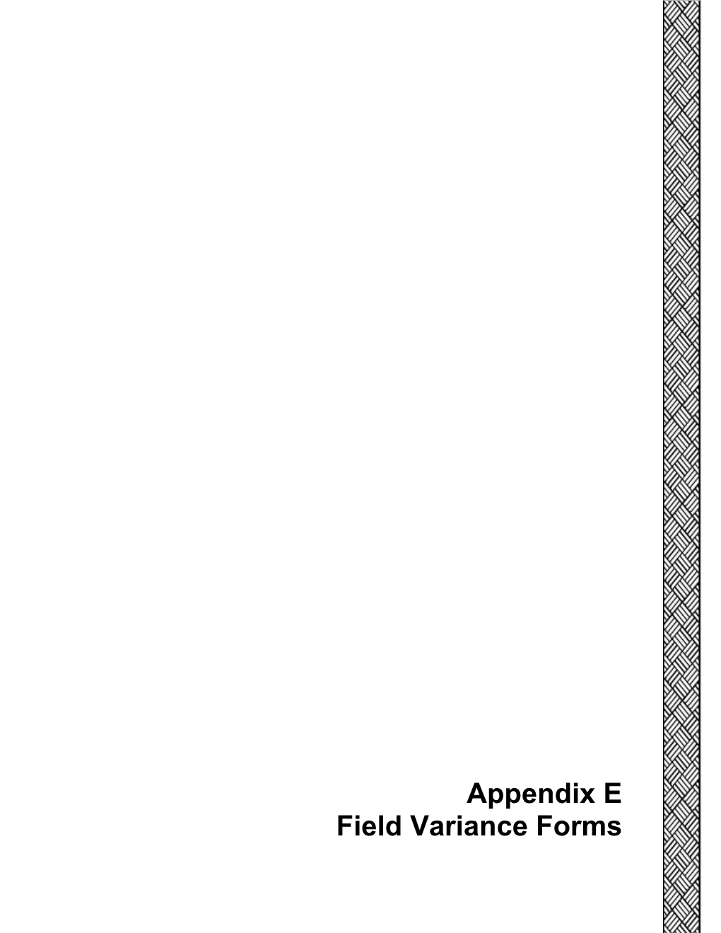 Appendix E Field Variance Forms