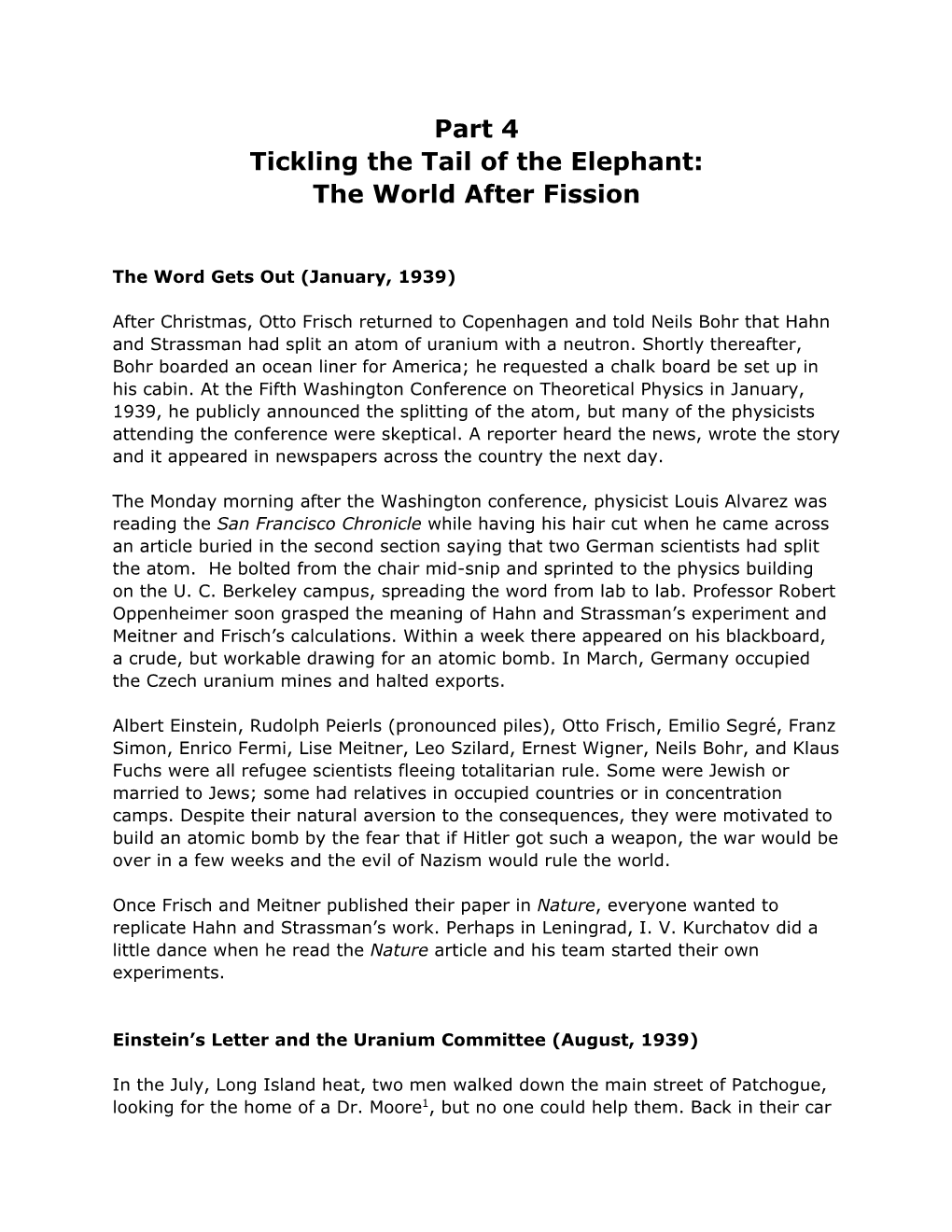 Part 4 Tickling the Tail of the Elephant: the World After Fission