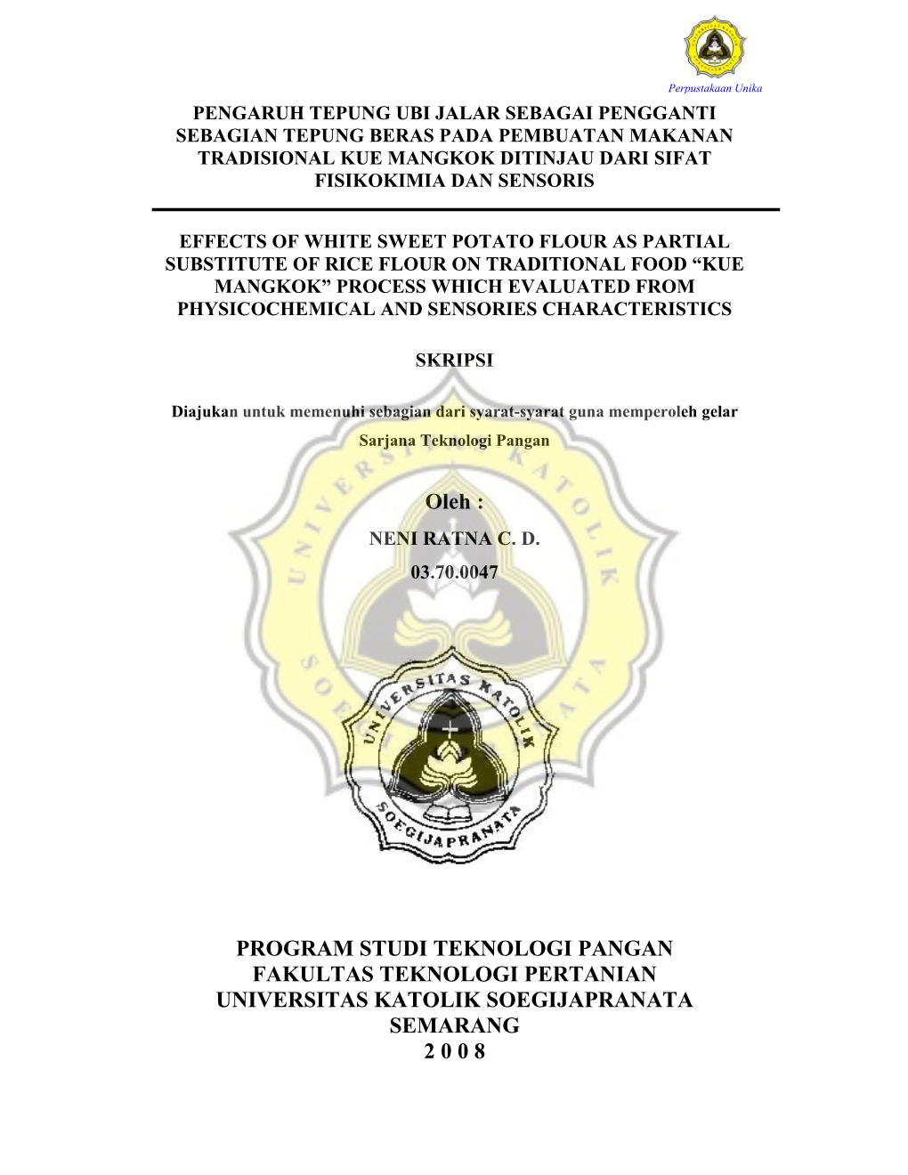 Oleh : PROGRAM STUDI TEKNOLOGI PANGAN FAKULTAS TEKNOLOGI