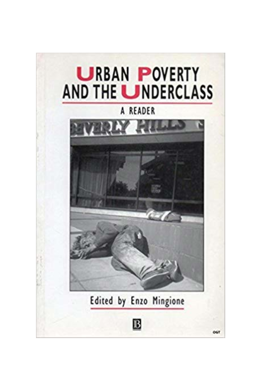 Urban Poverty and the Underclass Urban Poverty and the Underclass a Reader