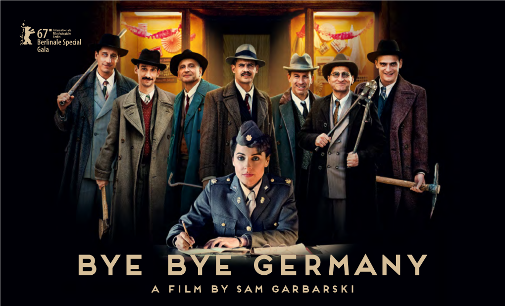 BYE BYE GERMANY a Film by SAM GARBARSKI SYNOPSIS