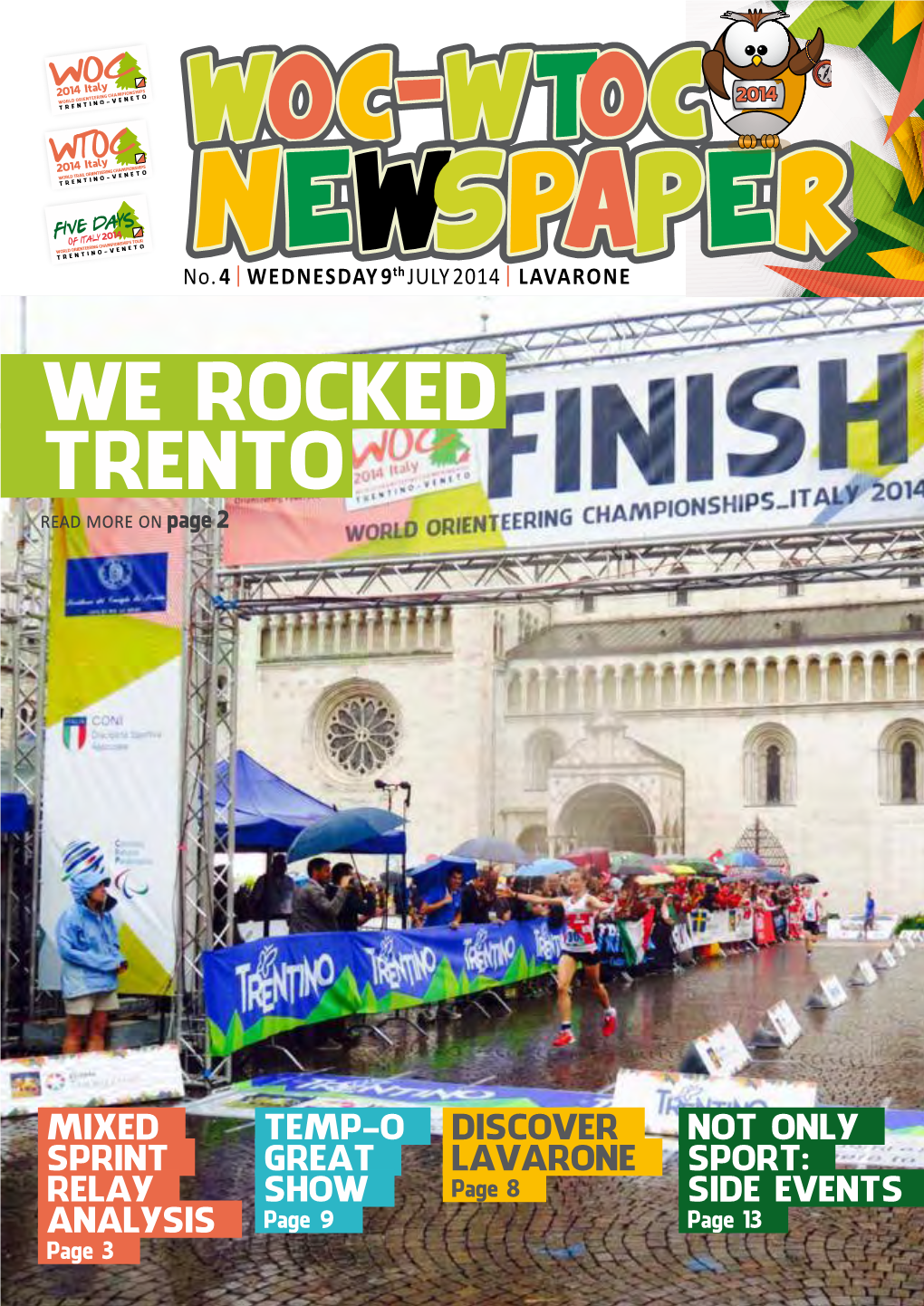 WE ROCKED TRENTO Read More on Page 2