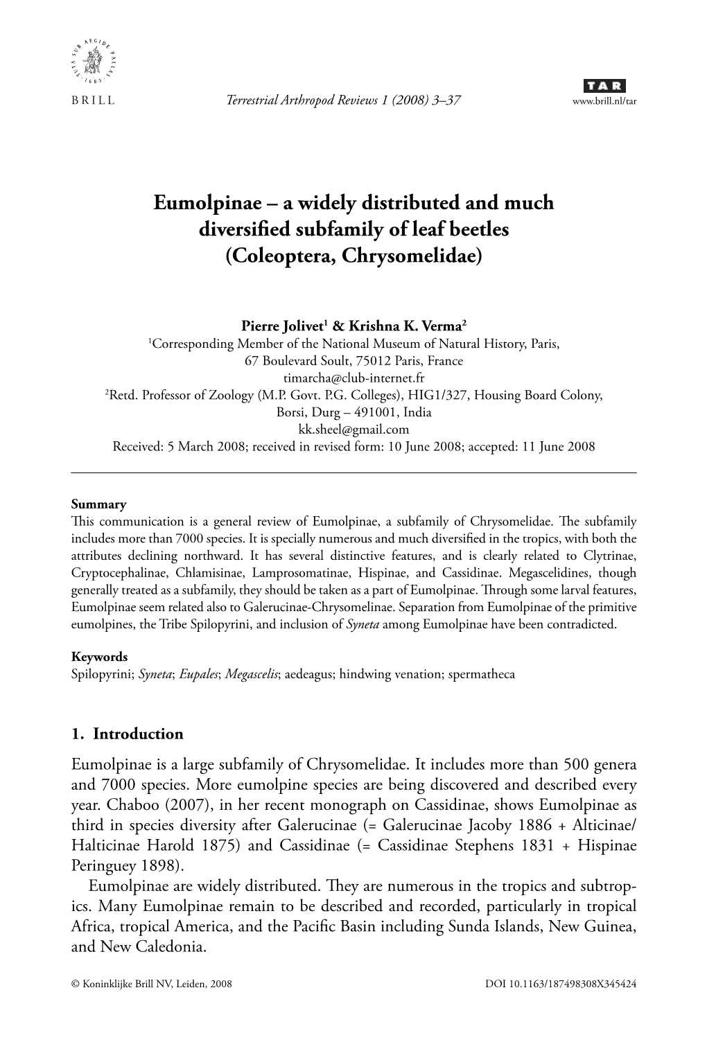 Eumolpinae – a Widely Distributed and Much Diversiﬁ Ed Subfamily of Leaf Beetles (Coleoptera, Chrysomelidae)