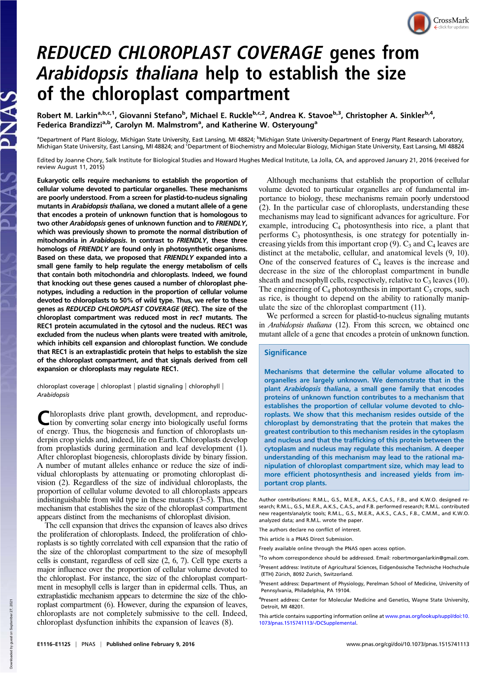 REDUCED CHLOROPLAST COVERAGE Genes from Arabidopsis Thaliana Help to Establish the Size of the Chloroplast Compartment