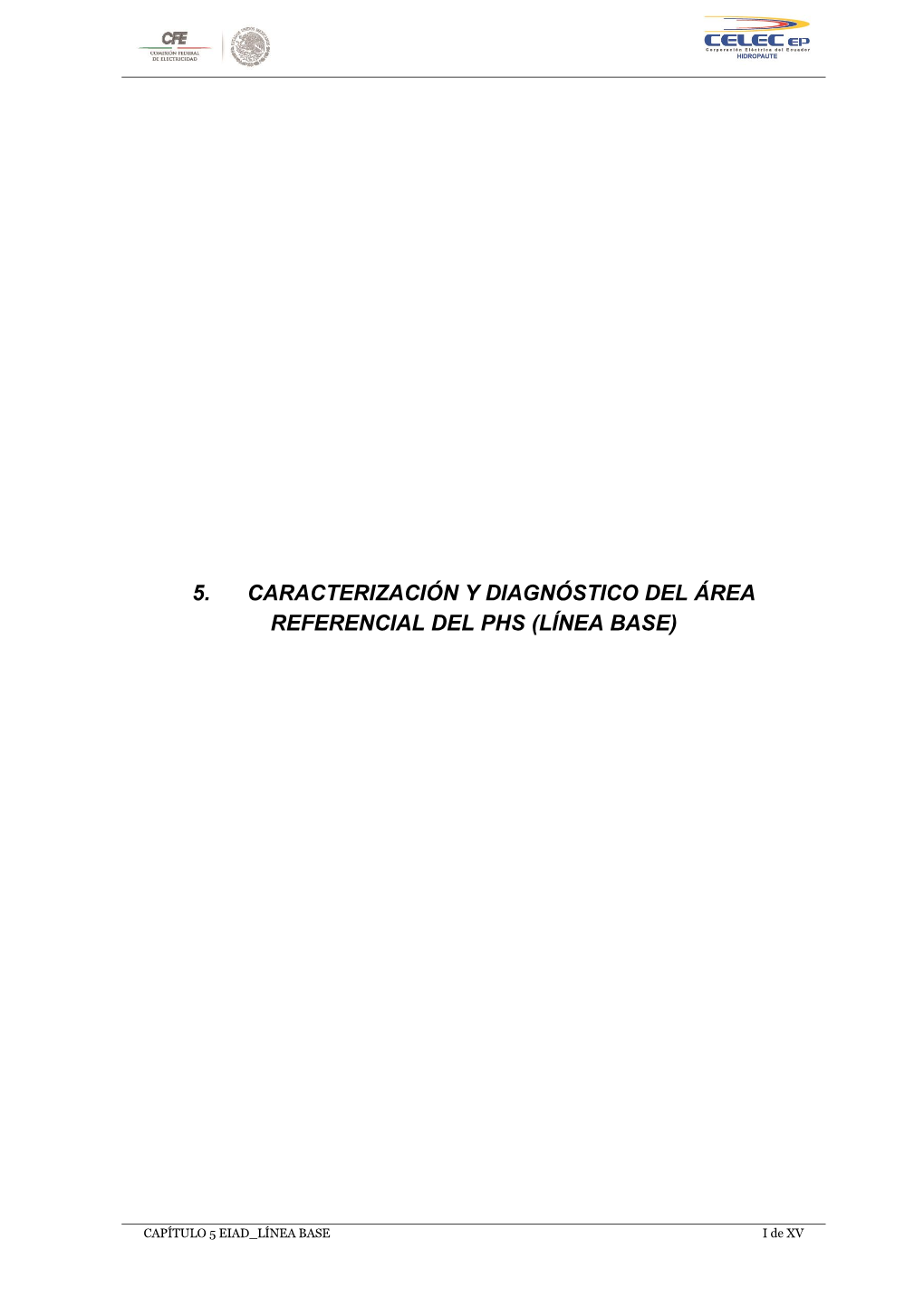 5. Caracterización Y Diagnóstico Del Área Referencial Del Phs (Línea Base)