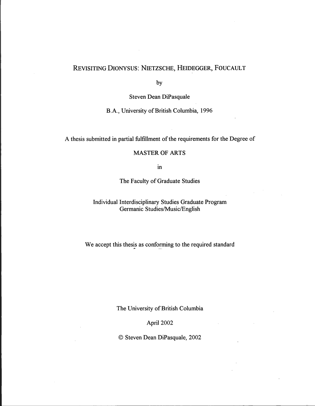 Revisiting Dionysus: Nietzsche, Heidegger, Foucault