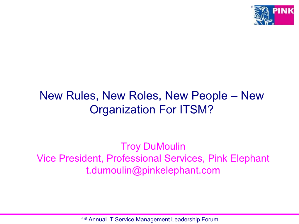 New Rules, New Roles, New People – New Organization for ITSM?