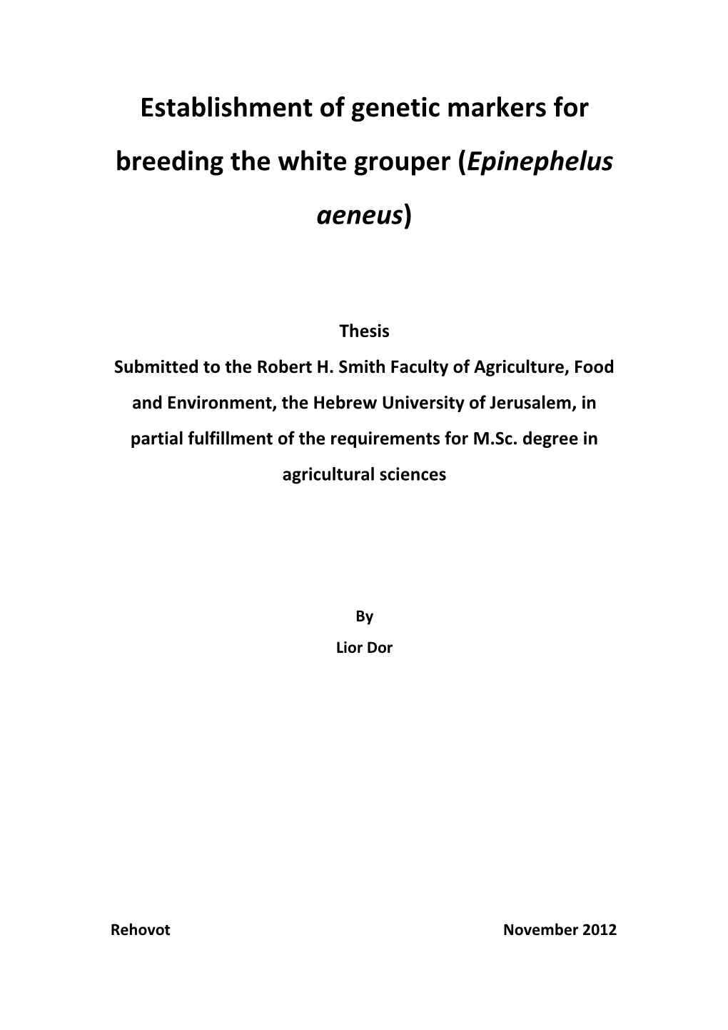 Establishment of Genetic Markers for Breeding the White Grouper (Epinephelus Aeneus)