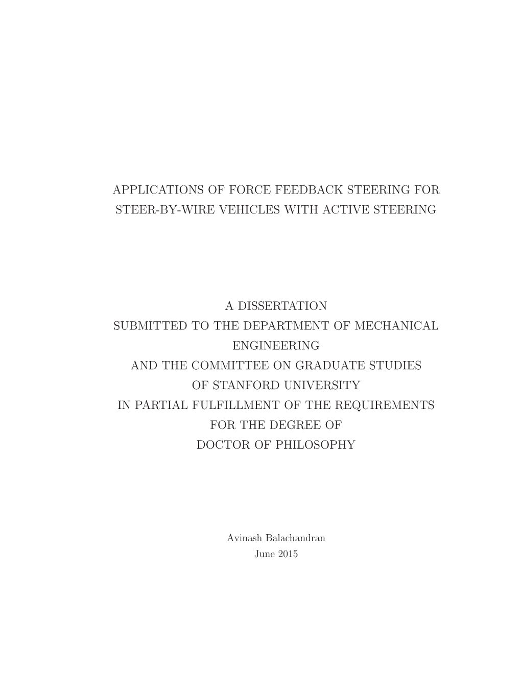 Applications of Force Feedback Steering for Steer-By-Wire Vehicles with Active Steering