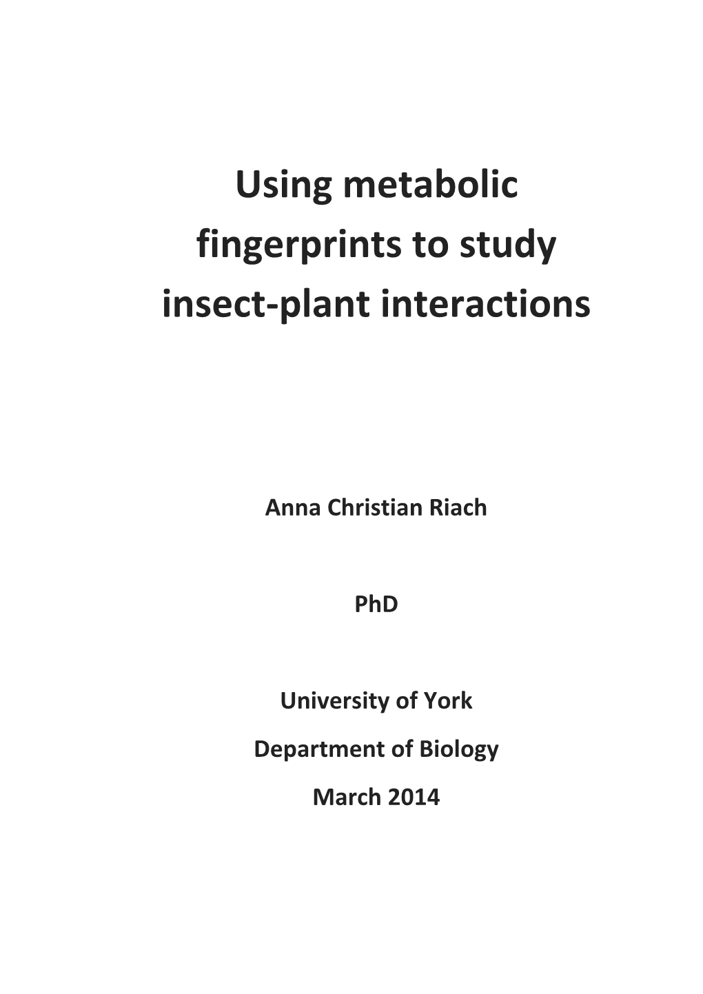 Using Metabolic Fingerprints to Study Insect-Plant Interactions