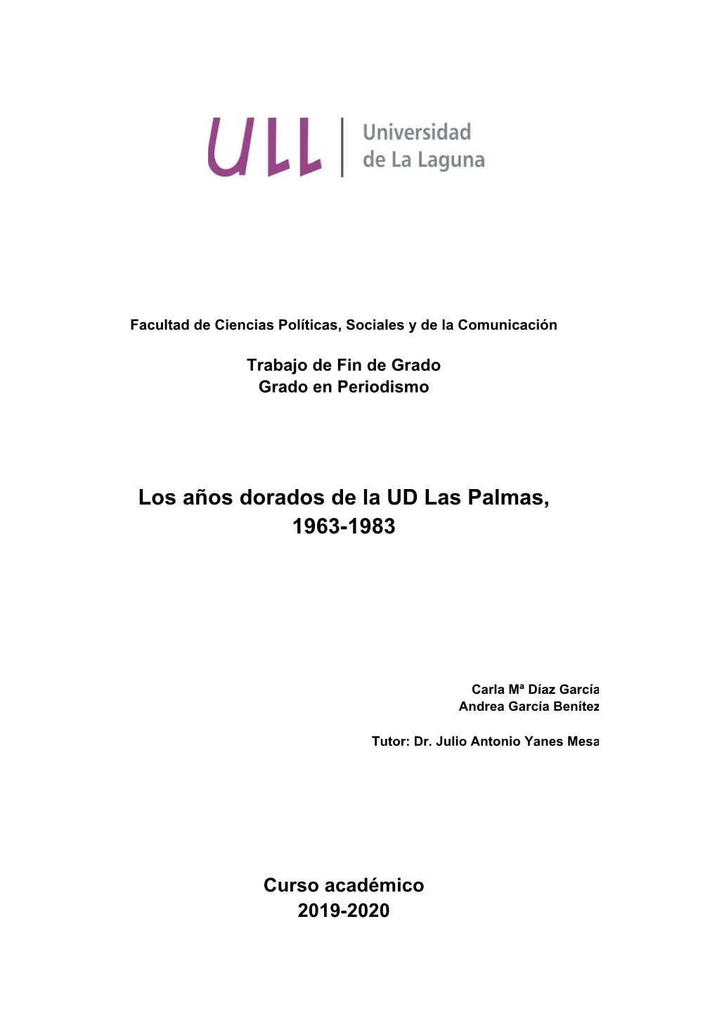 Los Años Dorados De La UD Las Palmas, 1963-1983