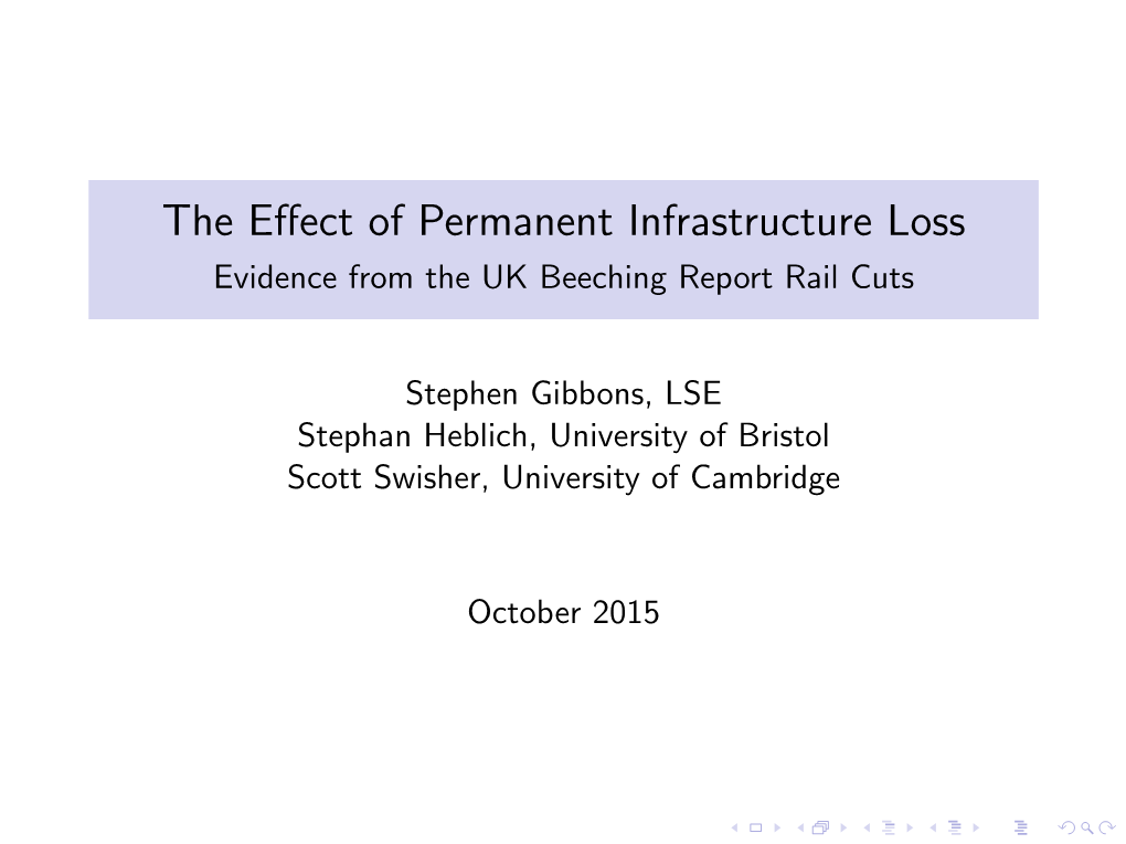 The Effect of Permanent Infrastructure Loss