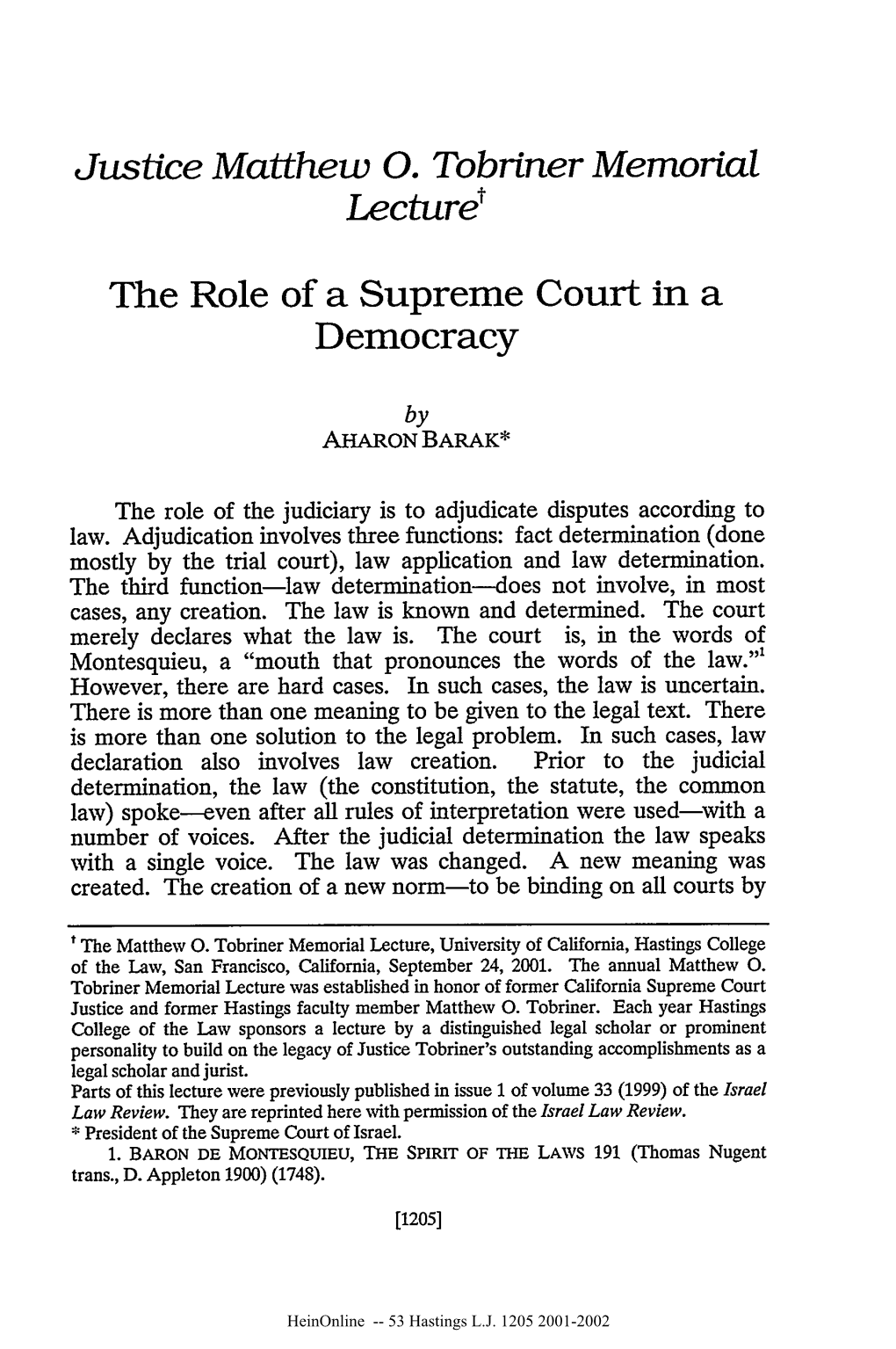 Justice Matthew 0. Tobriner Memorial Lecturet the Role of a Supreme Court in a Democracy