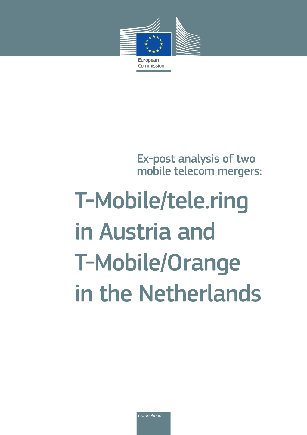 T-Mobile/Tele.Ring in Austria and T-Mobile/Orange in the Netherlands