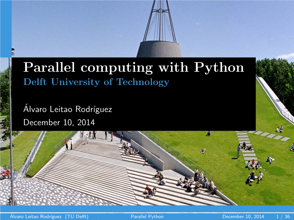 Parallel Computing with Python Delft University of Technology