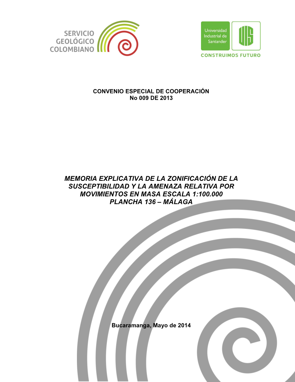 Memoria Explicativa De La Zonificación De La Susceptibilidad Y La Amenaza Relativa Por Movimientos En Masa Escala 1:100.000 Plancha 136 – Málaga