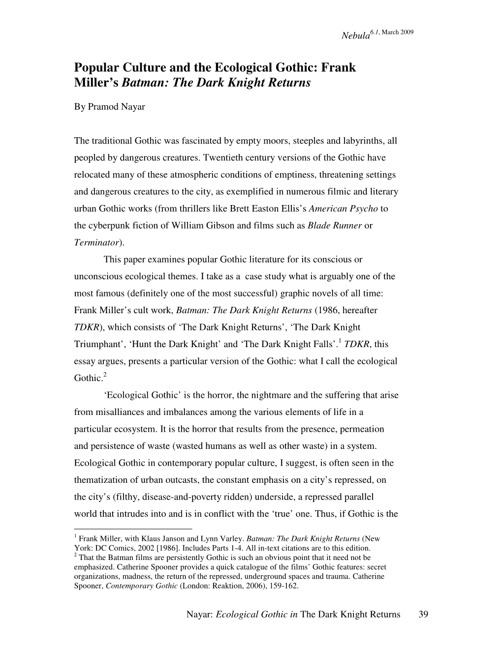 Pramod Nayar. “Popular Culture and the Ecological Gothic: Frank Miller's Batman: the Dark Knight Returns.”