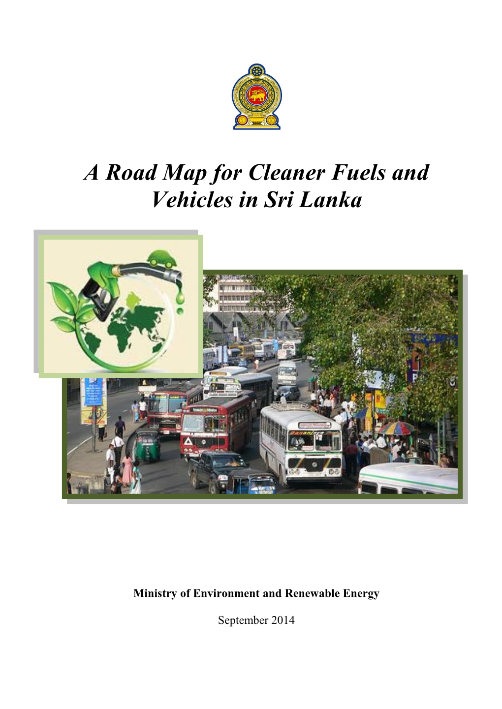 A Road Map for Cleaner Fuels and Vehicles in Sri Lanka