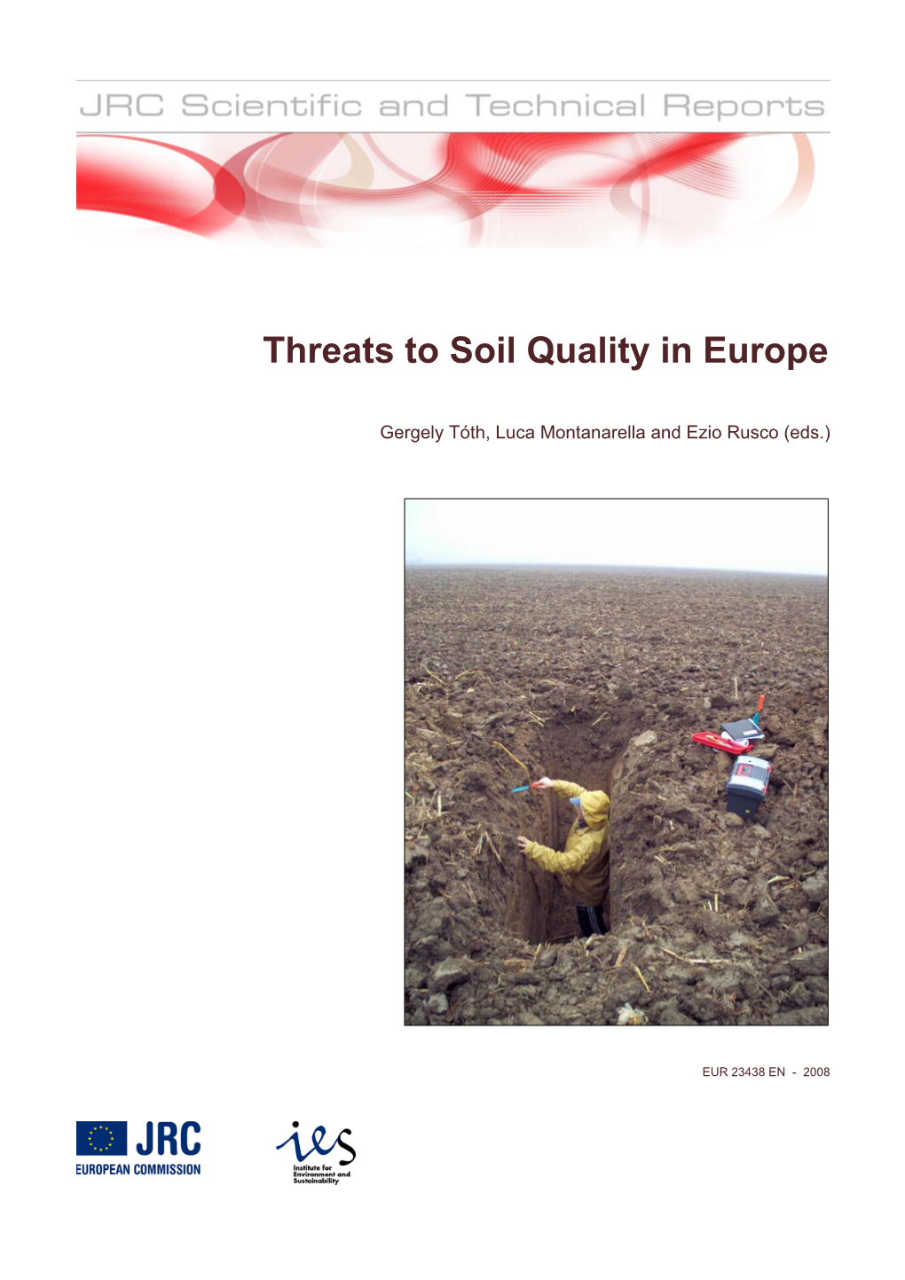 Threats to Soil Quality in Europe