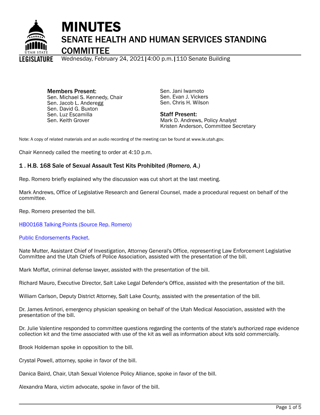 MINUTES SENATE HEALTH and HUMAN SERVICES STANDING COMMITTEE Wednesday, February 24, 2021|4:00 P.M.|110 Senate Building