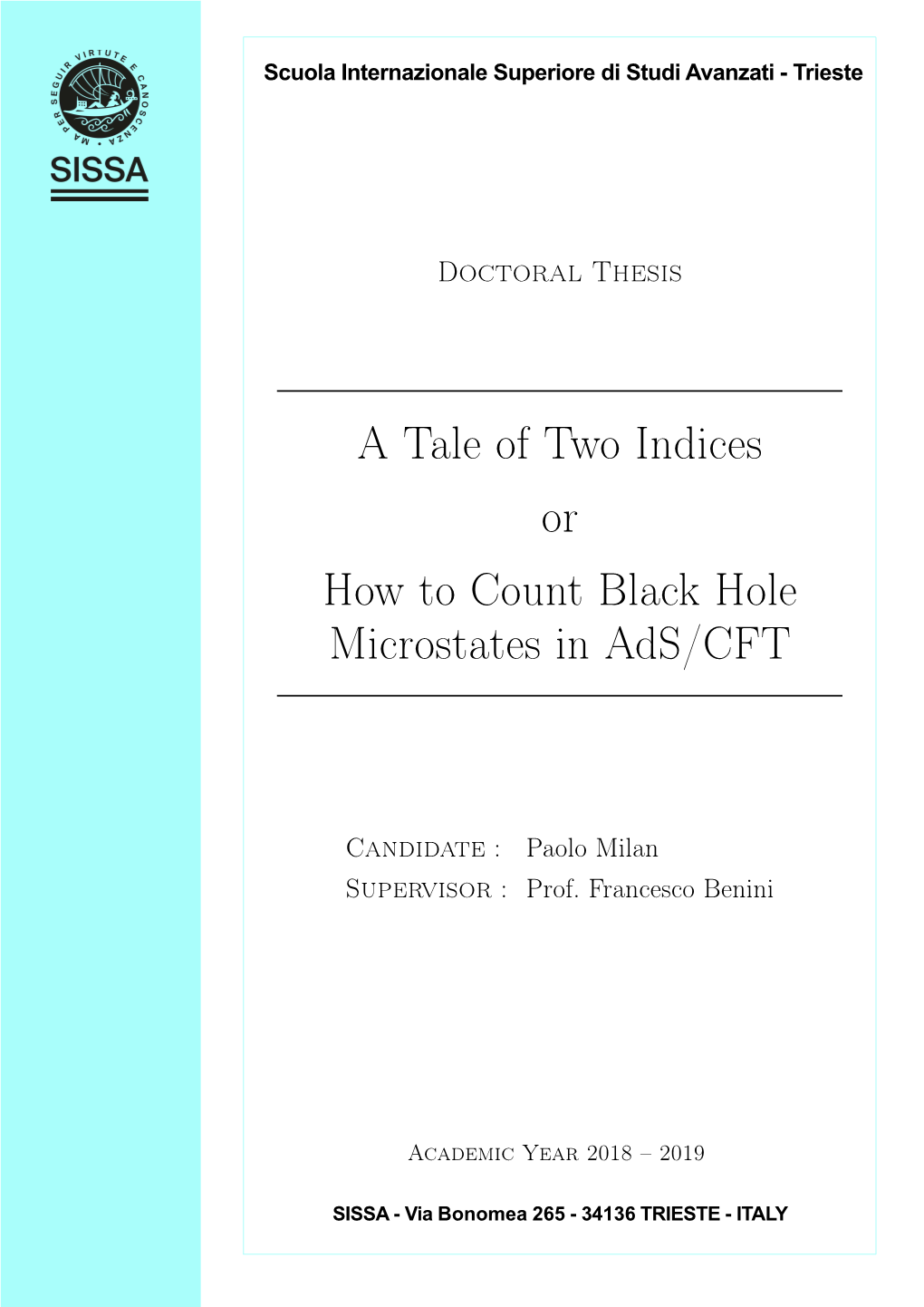 A Tale of Two Indices Or How to Count Black Hole Microstates in Ads/CFT