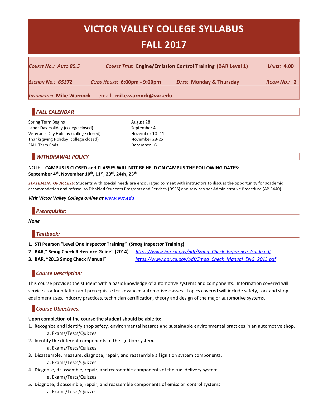 Course No.: Auto 85.5 Course Title: Engine/Emission Control Training (BAR Level 1) Units: 4.00